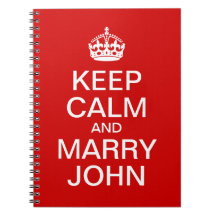 Keep Calm and Marry John Notebook