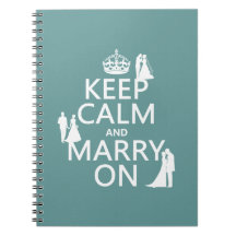 Keep Calm and Marry On (any colour background) Spiral Notebooks