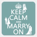 Keep Calm and Marry On (any colour background) Square Sticker