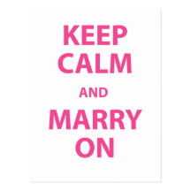 Keep Calm and Marry On Postcard