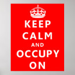 Keep Calm And Occupy On Poster
