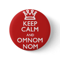 Keep Calm and OmNom Nom