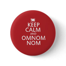 Keep Calm and Omnom Nom