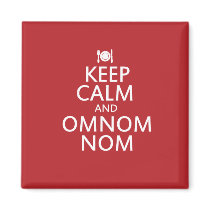 Keep Calm and Omnom Nom