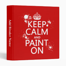 Keep Calm and Paint On (in all colours) Binders