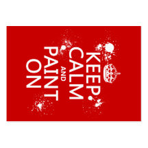 Keep Calm and Paint On (in all colours) Business Cards
