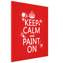 Keep Calm and Paint On (in all colours) Gallery Wrapped Canvas