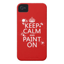Keep Calm and Paint On (in all colours) Case-Mate iPhone 4 Cases