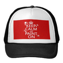 Keep Calm and Paint On (in all colours) Trucker Hat