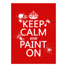 Keep Calm and Paint On (in all colours) Personalized Announcements