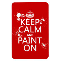 Keep Calm and Paint On (in all colours) Flexible Magnets