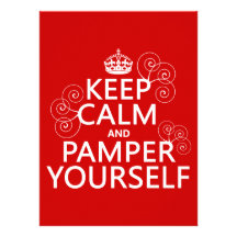 Keep Calm and Pamper Yourself (any color) Personalized Invites