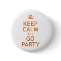 keep calm and party on pinback button