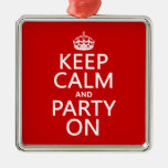 Keep Calm and Party On (in any colour) Christmas Ornament