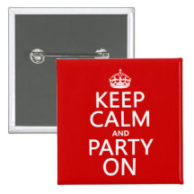 Keep Calm and Party On (in any colour) Pins