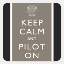 Keep Calm and Pilot On Steampunk Dirigible - Slate Square Stickers