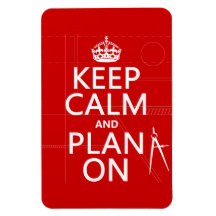 Keep Calm and Plan On (in any colour) Magnet