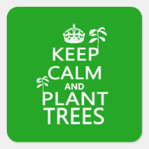 Keep Calm and Plant Trees Stickers