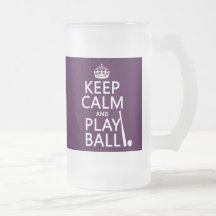 Keep Calm and Play Ball (baseball) (any colour) Mugs