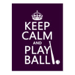 Keep Calm and Play Ball (baseball) (any colour) Post Card