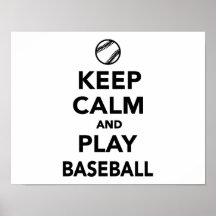Keep calm and play Baseball Posters