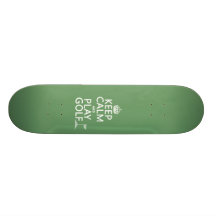 Keep Calm and Play Golf - all colours Skateboard