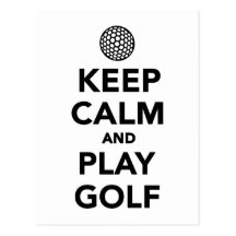 Keep calm and play Golf Post Card