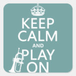 Keep Calm and Play On (cornet)(any color) Square Sticker