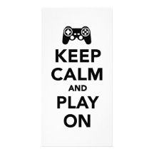 Keep calm and play on photo card