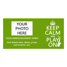 Keep Calm and Play On (saxophone)(any color) Photo Greeting Card