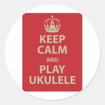 Keep Calm and Play Ukulele Stickers