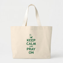 Keep Calm and Pray On Canvas Bags