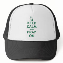 Keep Calm and Pray On Hat