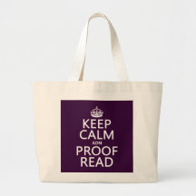 Keep Calm 'and' Proofread (adn) (in any colour) Canvas Bags