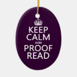 Keep Calm 'and' Proofread (adn) (in any colour) Ornament