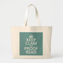 Keep Calm and Proofread (clam) (any colour) Tote Bags