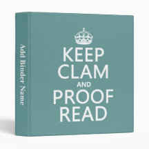 Keep Calm and Proofread (clam) (any colour) Binder