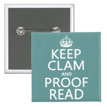 Keep Calm and Proofread (clam) (any colour) Button