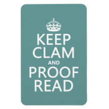 Keep Calm and Proofread (clam) (any colour) Rectangular Magnet