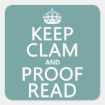 Keep Calm and Proofread (clam) (any colour) Square Stickers