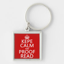 Keep Calm and Proofread (kepe) (in any colour) Key Chain