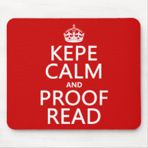 Keep Calm and Proofread (kepe) (in any colour) Mousepad