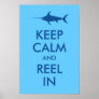 Keep Calm and Reel In Print