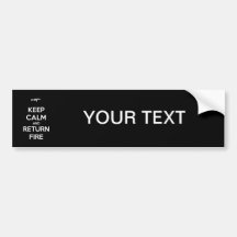 Keep Calm and Return Fire Bumper Sticker