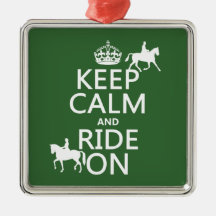 Keep Calm and Ride On - horses, all colours Ornament