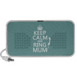 Keep Calm and Ring Mum - all colours Laptop Speaker