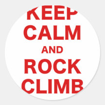 Keep Calm and Rock Climb Round Stickers