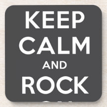 Keep Calm And Rock On Drink Coasters