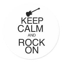Keep Calm and Rock On