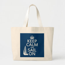 Keep Calm and Sail On - all colours Canvas Bag